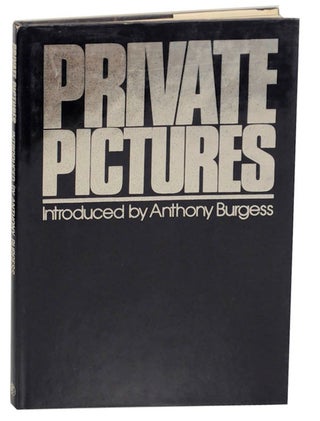 Item #173984 Private Pictures. Daniel ANGELI, Jean-Paul Dousset, Anthony Burgess