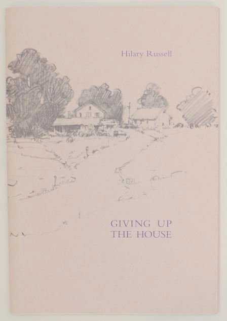 Item #174035 Giving Up The House. Hilary RUSSELL.