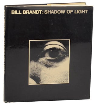 Item #174081 Shadow of Light. Bill BRANDT