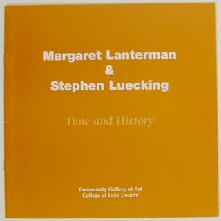 Item #174319 Margaret Lanterman & Stephen Luecking: Time and History. Margaret LANTERMAN,...