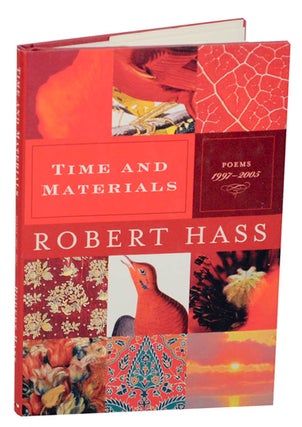 Item #174349 Time and Materials: Poems 1997-2003. Robert HASS