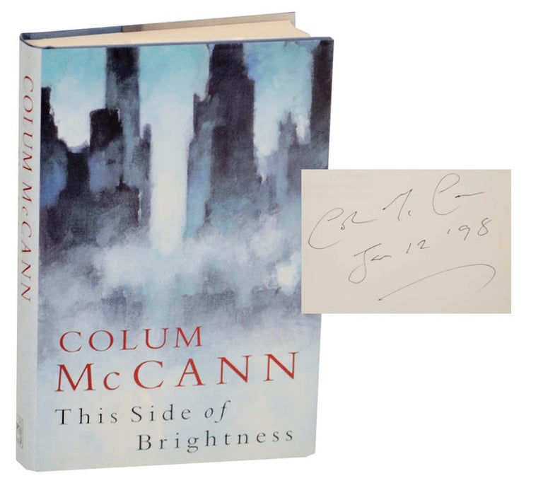 Item #174368 This Side of Brightness (Signed First Edition). Colum McCANN.