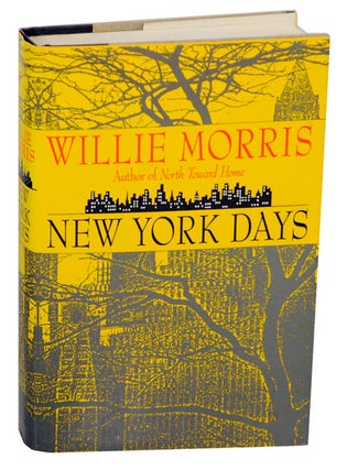 Item #174380 New York Days. Willie MORRIS