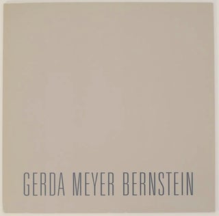 Item #174451 Gerda Meyer Bernstein: Bearing Witness. Gerda Meyer BERNSTEIN, Lanny Silverman,...