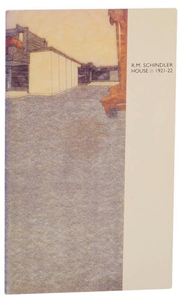 Item #174459 R.M. Schindler House 1921-22. Kathryn SMITH, R M. Schindler