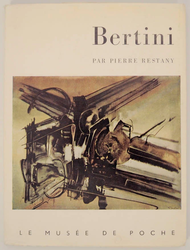 Item #174473 Bertini. Giuseppe BERTINI, Pierre Restany.