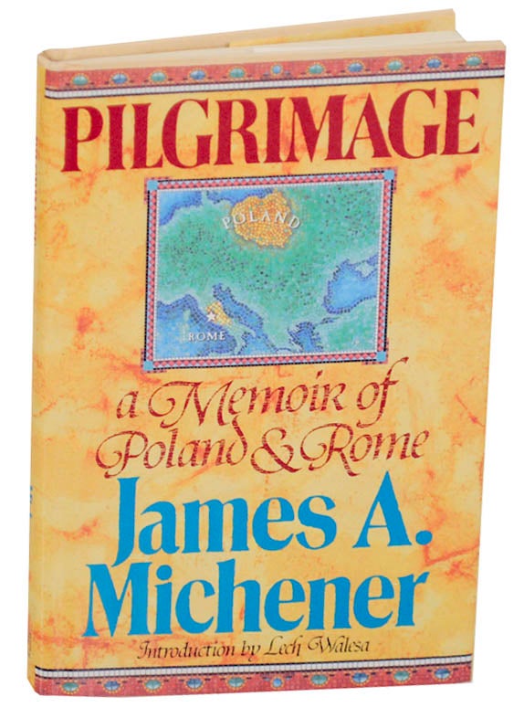 Item #174478 Pilgrimage: A Memoir of Poland & Rome. James A. MICHENER.