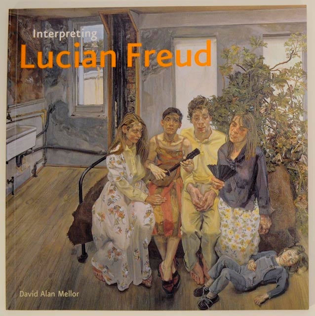 Item #174534 Interpreting Lucian Freud. David Alan MELLOR, Lucian Freud.