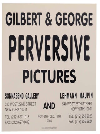 Gilbert & George: Perversive Pictures