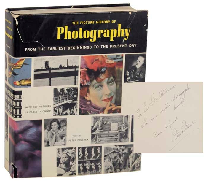 Item #174570 The Picture History of Photography (Signed Association Copy). Peter POLLACK.