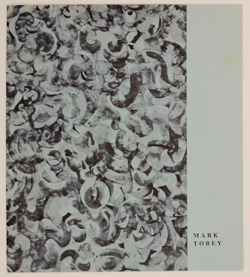 Item #174676 Mark Tobey: Oils, Temperas, Small Monotypes. Mark TOBEY.