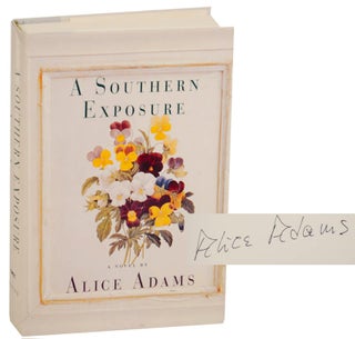Item #174755 A Southern Exposure (Signed First Edition). Alice ADAMS