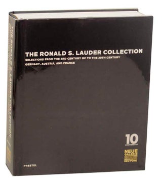 Item #174777 The Ronald S. Lauder Collection Selections from the 3rd Century to the 20th...