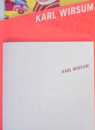 Karl Wirsum: Winsome Works (some)