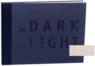 Item #174795 as Dark as Light (Signed First Edition). Axel HUTTE