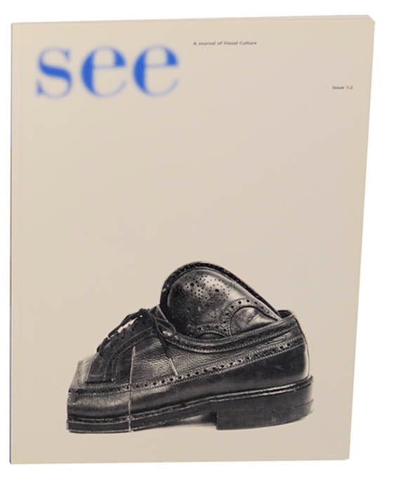 Item #174970 See - A Journal of Visual Culture - Issue 1:2. Andy GRUNDBERG.