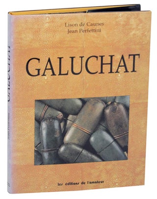 Item #175018 Galuchat. Lison DE CAUNES, Jean Perfettini