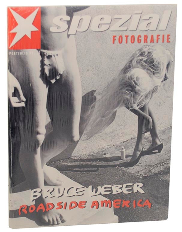 Item #175209 Spezial Fotografie Portfolio No. 22 Bruce Weber: Roadside America. Bruce WEBER.