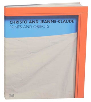 Item #175391 Christo and Jeanne-Claude Prints and Objects, Catalogue Raisonne 1963-2013....