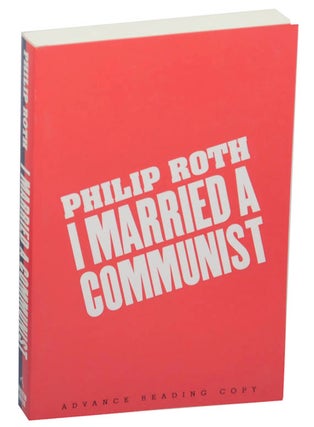 Item #175420 I Married A Communist (Advance Reading Copy). Philip ROTH