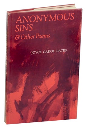 Item #175459 Anonymous Sins & Other Poems. Joyce Carol OATES