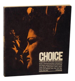 Item #175463 Choice 5: A Magazine of Poetry and Photography. Aaron SISKIND, John Logan, Paul...
