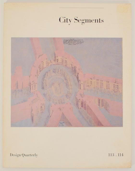 Item #175692 Design Quarterly 113-114 - City Segments. Mildred S. FRIEDMAN.