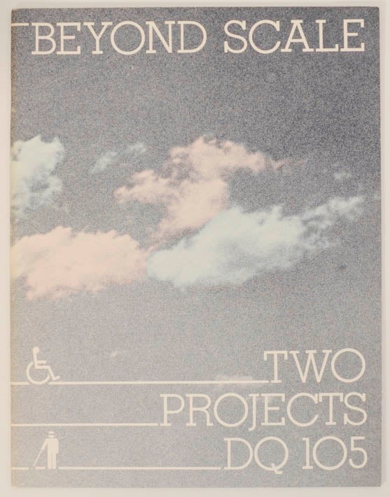 Item #175709 Beyond Scale: Two Projects for the Physically Handicapped Design Quarterly 105. Mildred S. FRIEDMAN, David Niland, Stanley Tigerman.