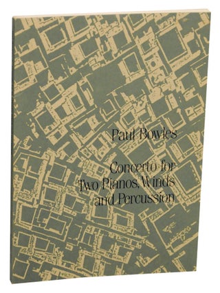 Item #175768 Concerto for Two Pianos, Winds and Percussion. Paul BOWLES, Peter Garland