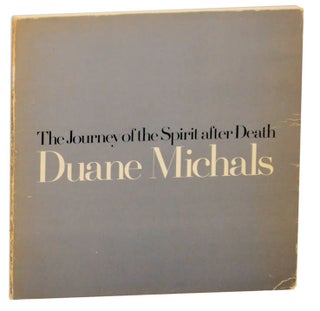 Item #175807 The Journey of the Spirit After Death. Duane MICHALS