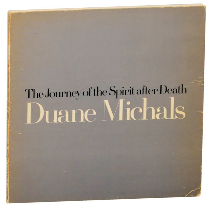 Item #175807 The Journey of the Spirit After Death. Duane MICHALS.