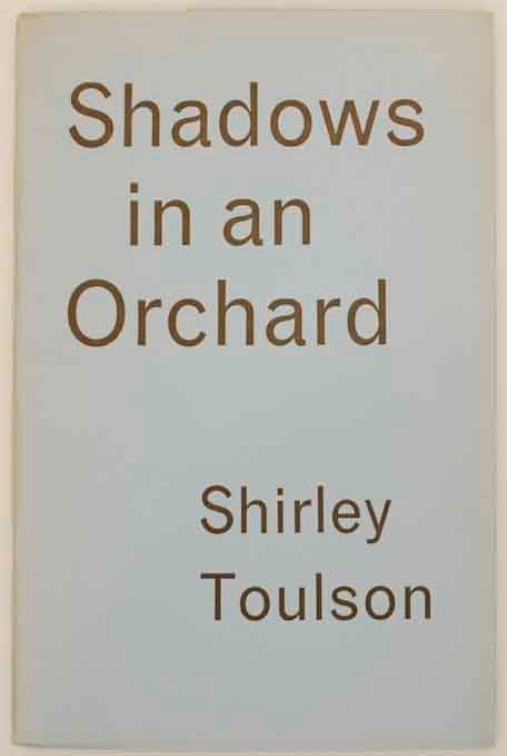 Item #175885 Shadows in an Orchard. Shirley TOULSON.
