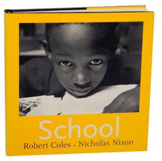 Item #175913 School. Robert COLES, Nicholas Nixon