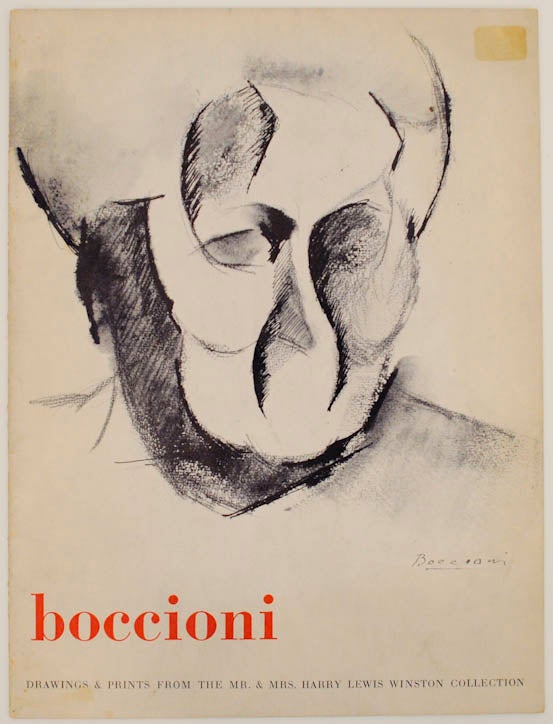 Item #175936 Boccioni: An Exhibition of Drawings and Prints from the Mr. and Mrs. Harry Lewis Winston Collection. Umberto BOCCIONI, Marianne Martin.