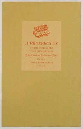 Item #175941 A Prospectus of the Fine Books to be Published by The Limited Editions Club in...