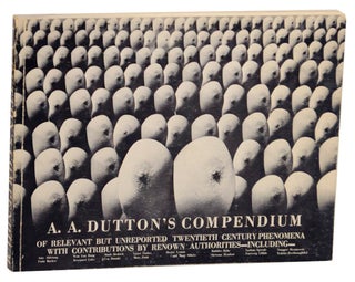 Item #175993 A.A. Dutton's Compendium of Relevant but Unreported Twentieth Century...