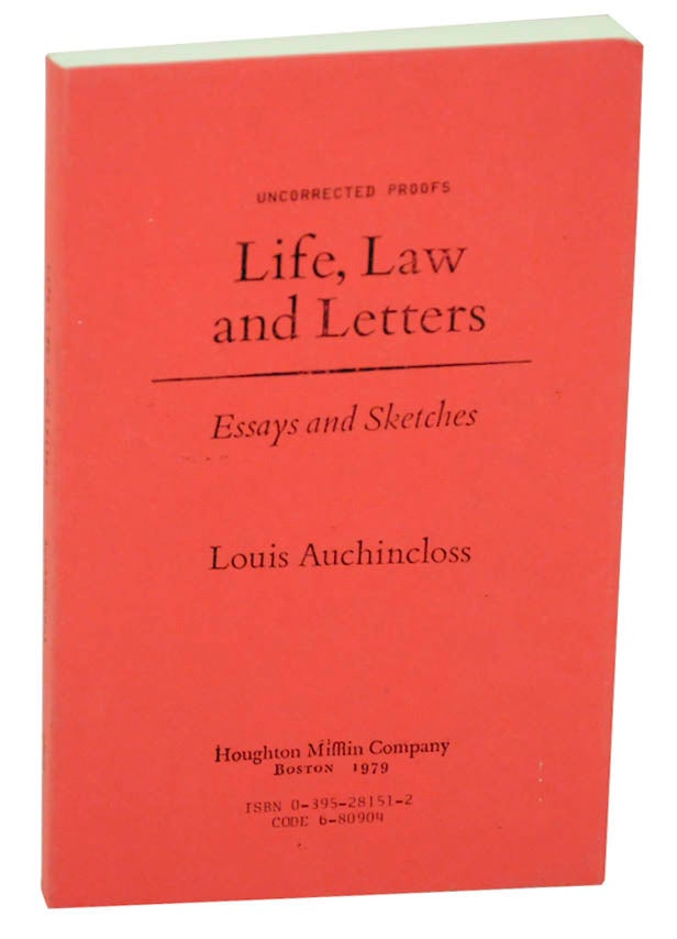 Item #176014 Life, Law and Letters: Essays and Sketches. Louis AUCHINCLOSS.