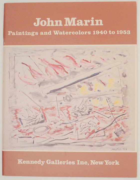 Item #176037 John Marin: Paintings and Watercolors 1940 to 1953. John MARIN, Sheldon Reich, foreword.