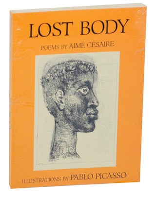 Item #176135 Lost Body. Aime CESAIRE, Pablo Picasso