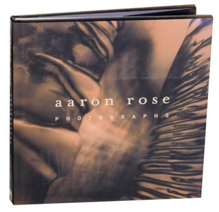 Item #176284 Aaron Rose: Photographs. Aaron ROSE, Alfred Corn