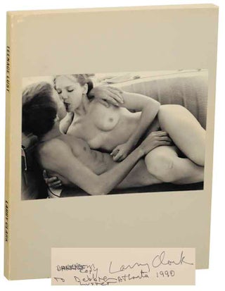 Item #176367 Teenage Lust (Signed Second Edition). Larry CLARK