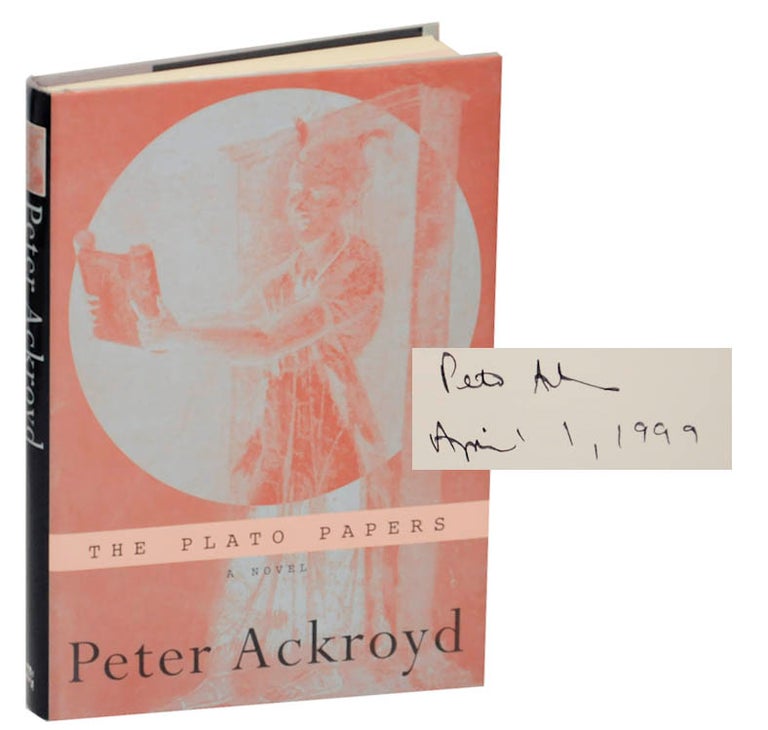 Item #176435 The Plato Papers (Signed First Edition). Peter ACKROYD.