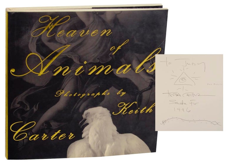 Item #176556 Heaven of Animals (Signed First Edition). Keith CARTER.
