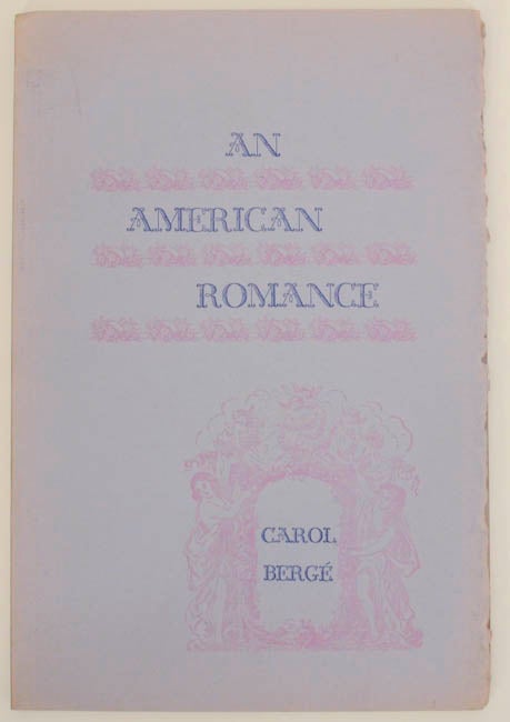 Item #176563 An American Romance: The Alan Poems, A Journal. Carol BERGE.