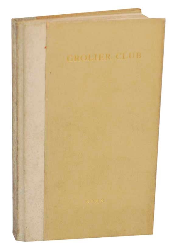 Item #176566 The Grolier Club of The City of New York: Officers, Committees, Constitution, By-Laws, House Rules, Members, Annual Reports