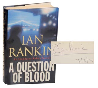 Item #176584 A Question of Blood (Signed First Edition). Ian RANKIN