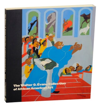 Item #176645 The Walter O. Evans Collection of African American Art. Andrea D. BARNWELL,...