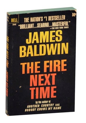 Item #176685 The Fire Next Time. James BALDWIN