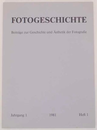 Item #176691 Fotogeschichte Beitrage zur Geschichte und Asthetik der Fotografie Jahrgang 1,...