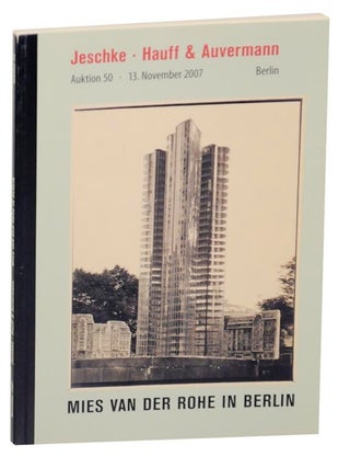 Item #176701 Mies Van Der Rohe in Berlin. Ludwig MIES VAN DER ROHE